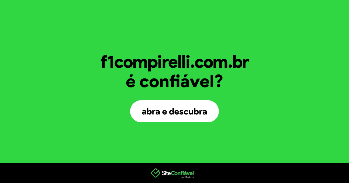 O site f1compirelli.com.br é confiável?