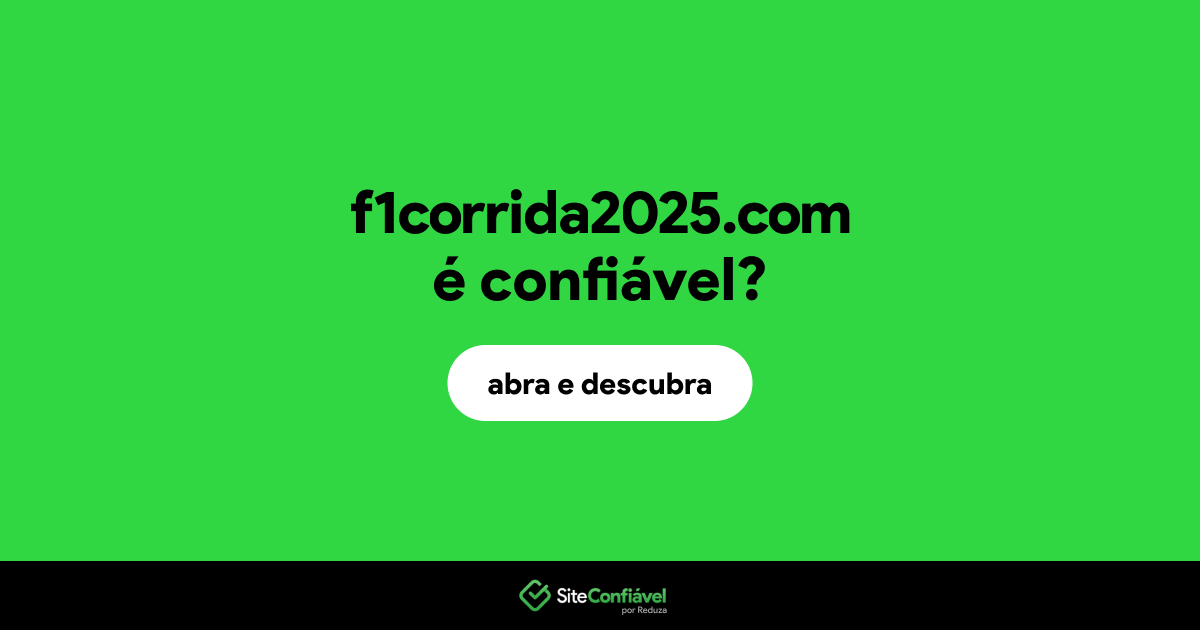 O site f1corrida2025.com é confiável?