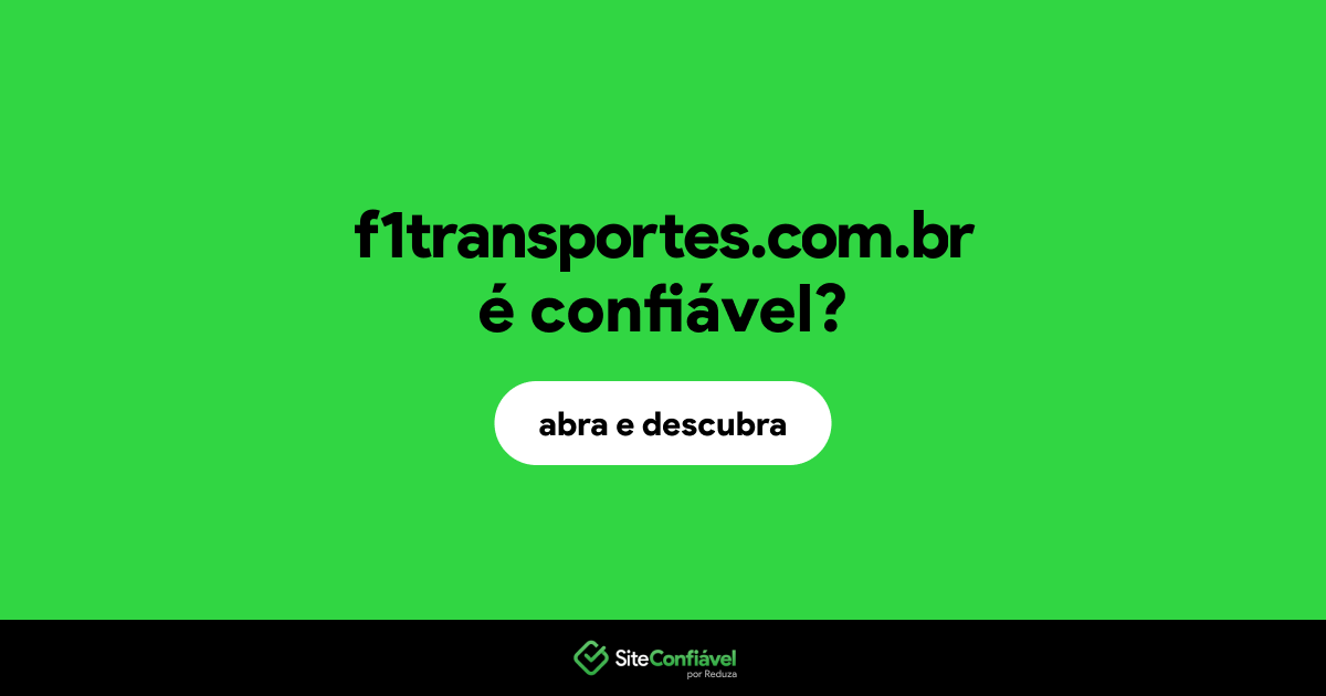 O site f1transportes.com.br é confiável?