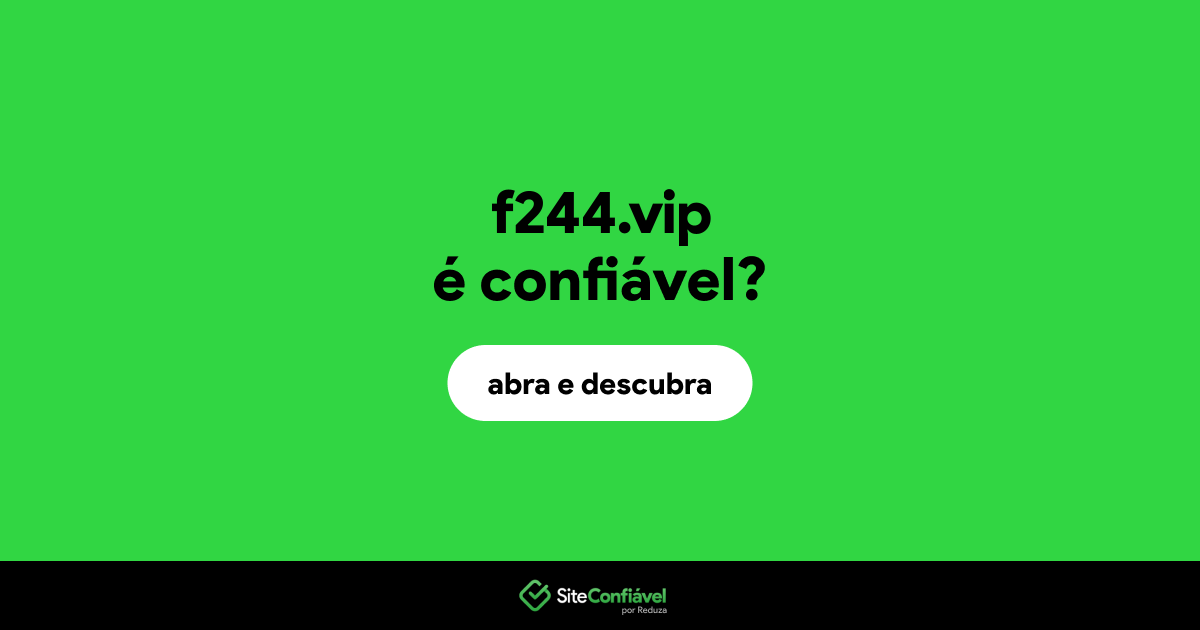 O site f244.vip é confiável?