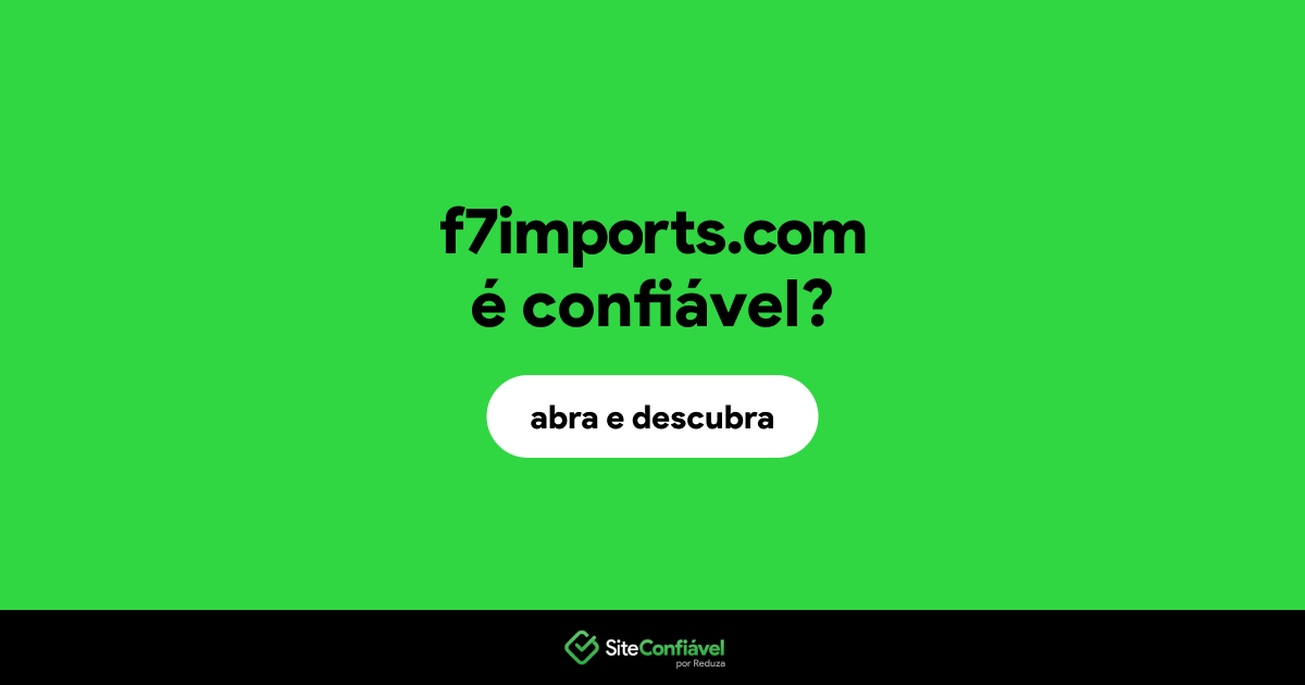 O site f7imports.com é confiável?