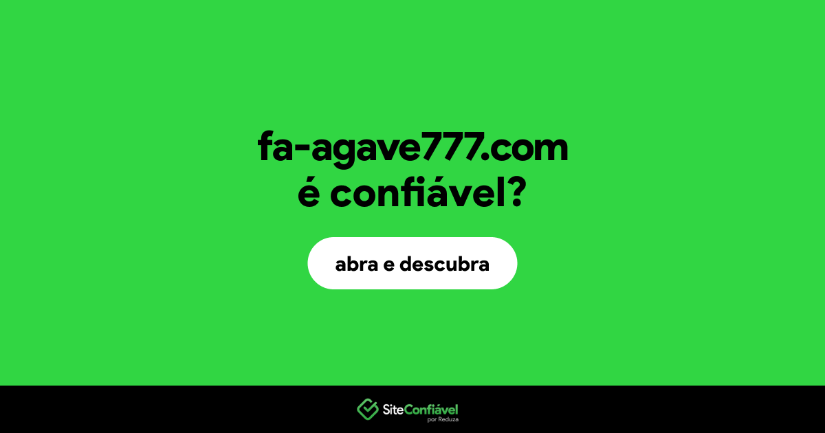 O site fa-agave777.com é confiável?