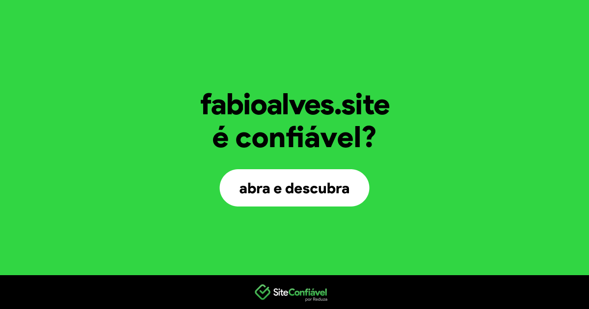 O site fabioalves.site é confiável?