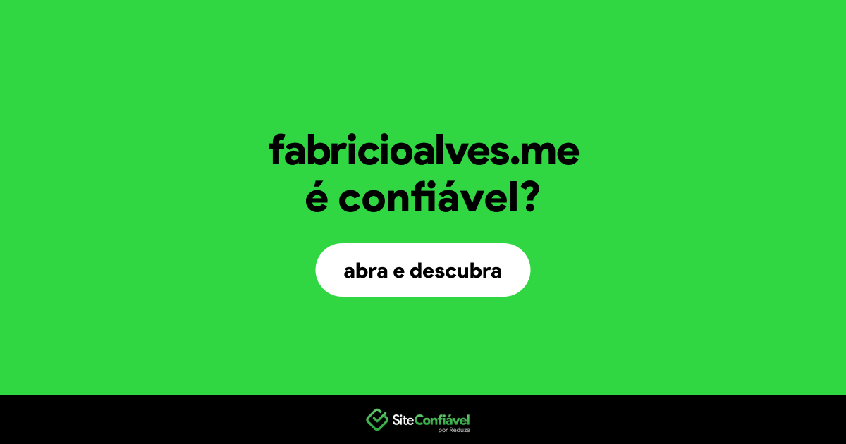 O site fabricioalves.me é confiável?