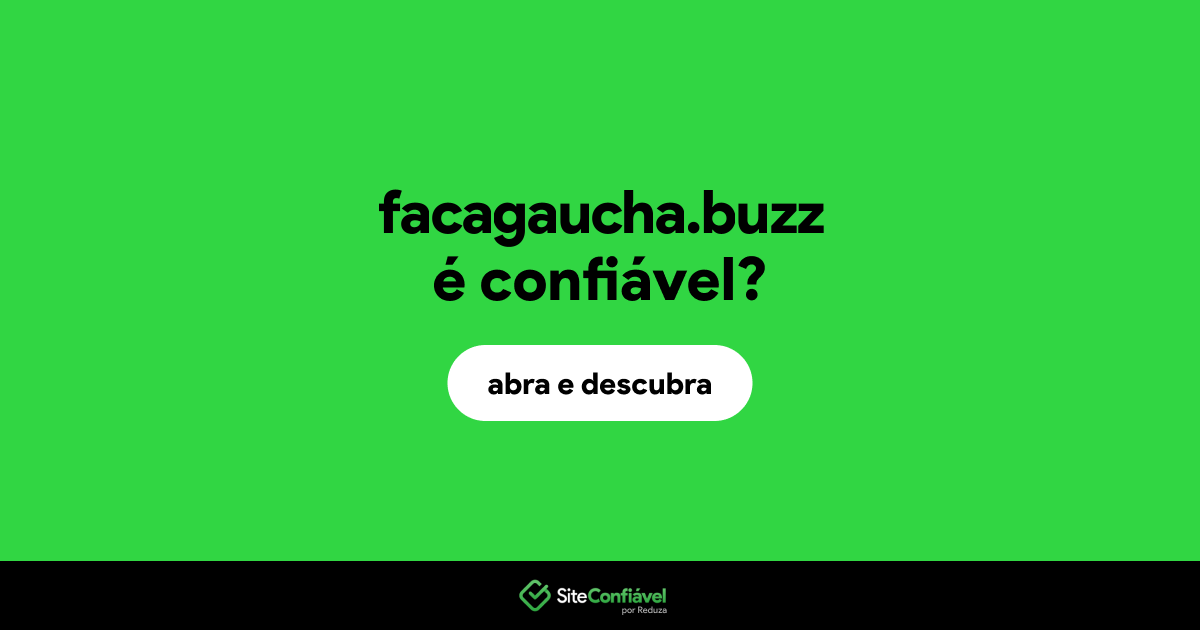 O site facagaucha.buzz é confiável?