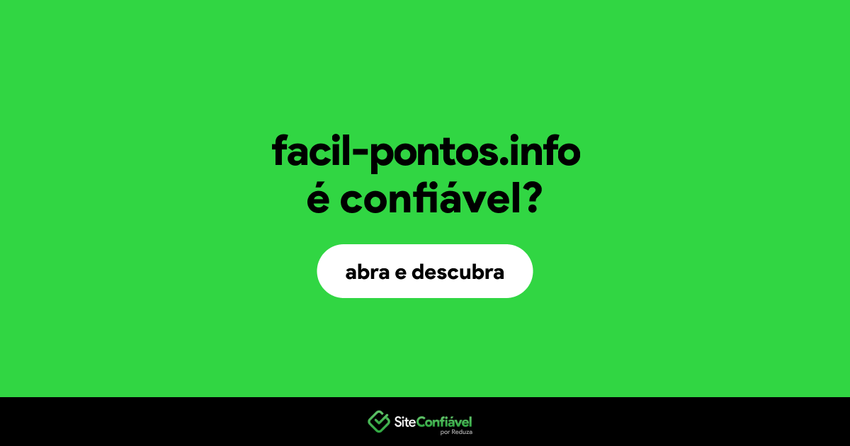 O site facil-pontos.info é confiável?