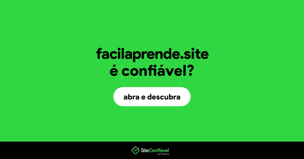 O site facilaprende.site é confiável?
