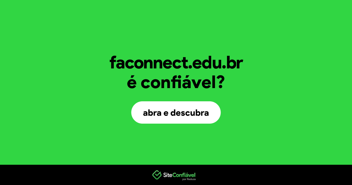 O site faconnect.edu.br é confiável?