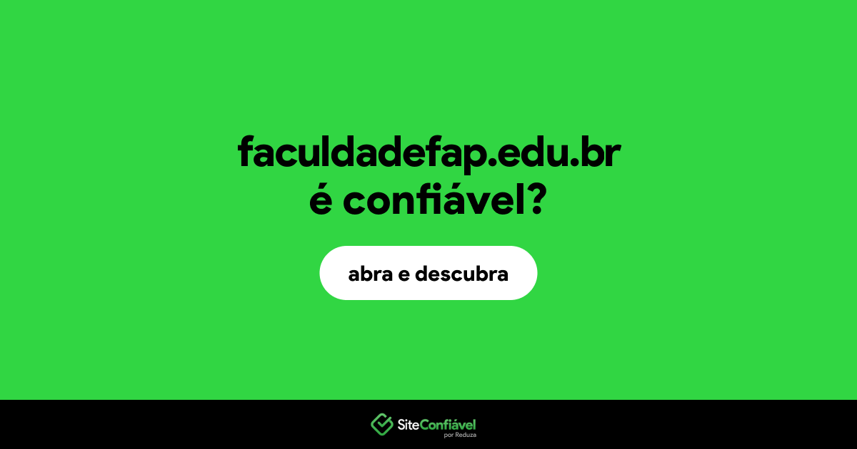 O site faculdadefap.edu.br é confiável?