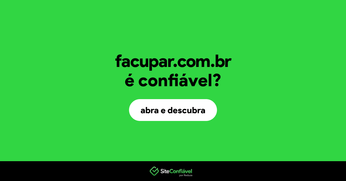 O site facupar.com.br é confiável?