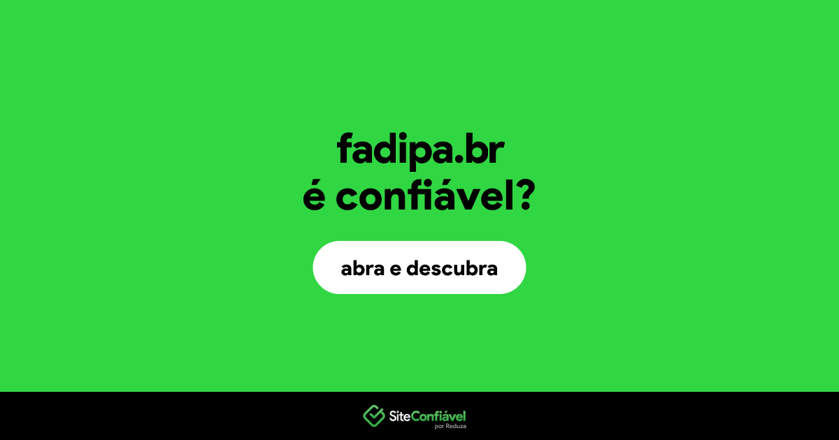 O site fadipa.br é confiável?