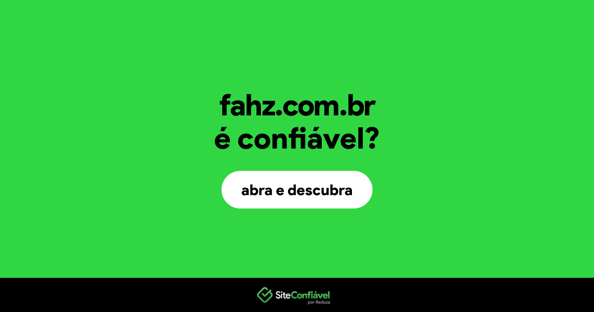O site fahz.com.br é confiável?