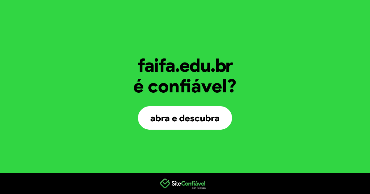 O site faifa.edu.br é confiável?
