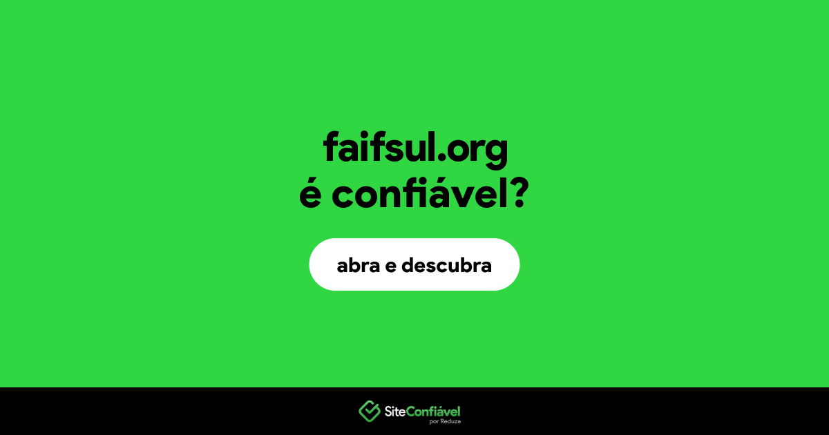 O site faifsul.org é confiável?