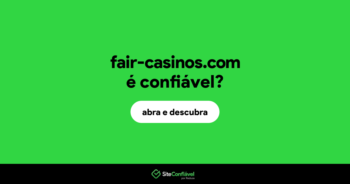 O site fair-casinos.com é confiável?