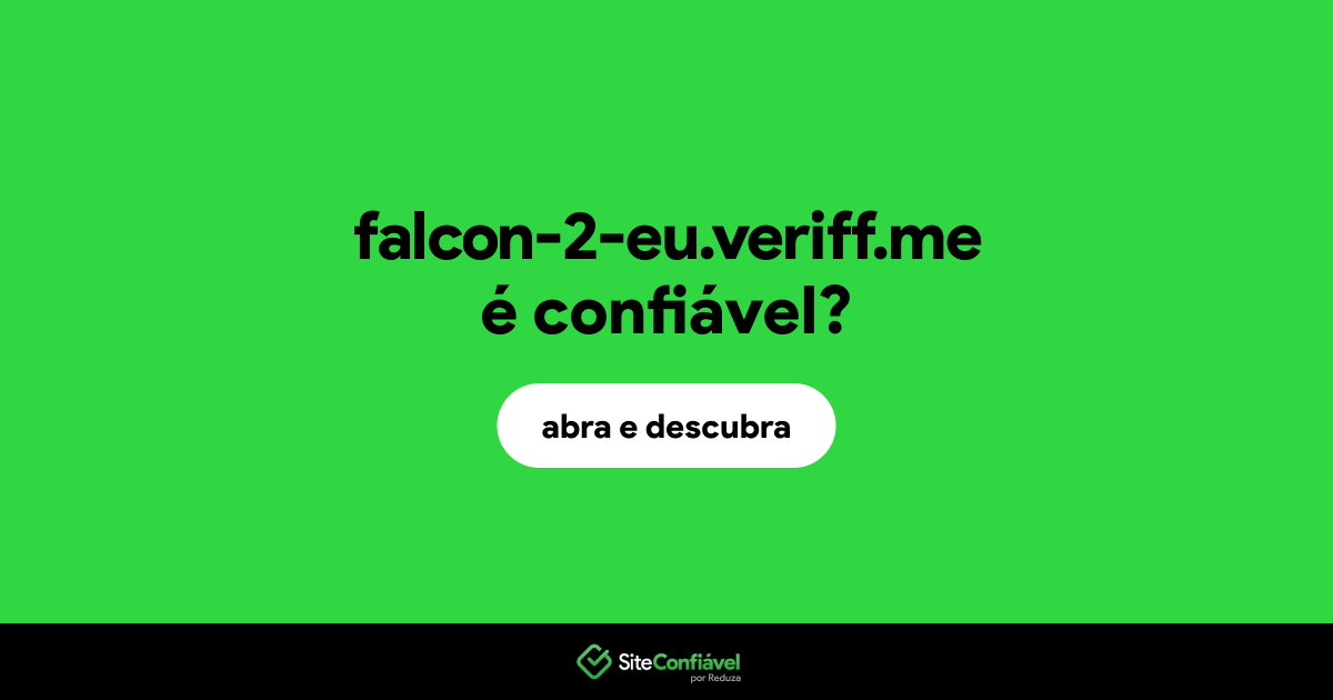 O site falcon-2-eu.veriff.me é confiável?
