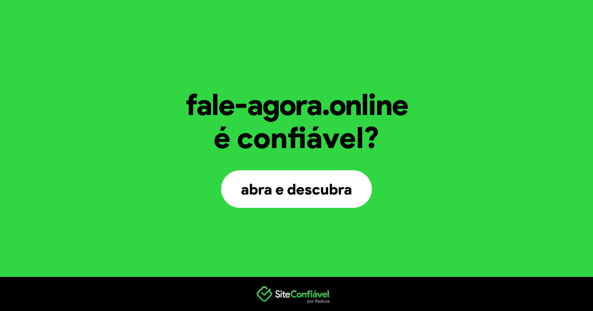 O site fale-agora.online é confiável?
