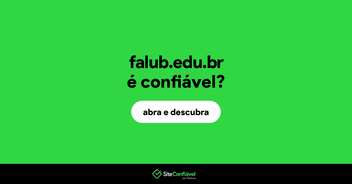 O site falub.edu.br é confiável?