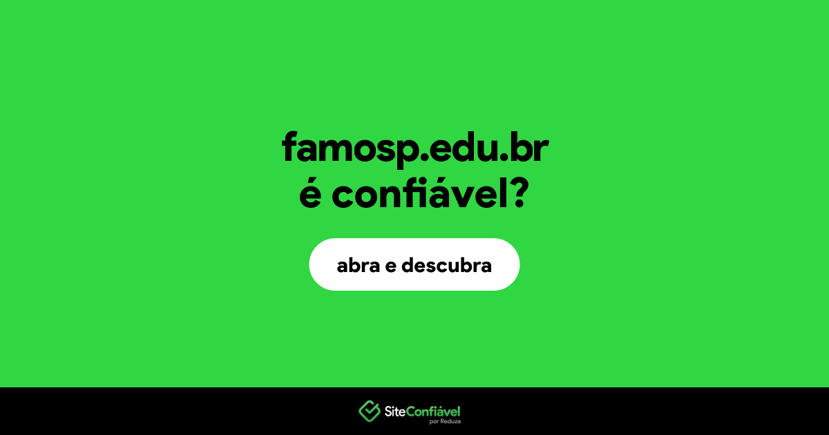 O site famosp.edu.br é confiável?
