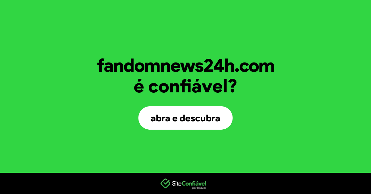 O site fandomnews24h.com é confiável?