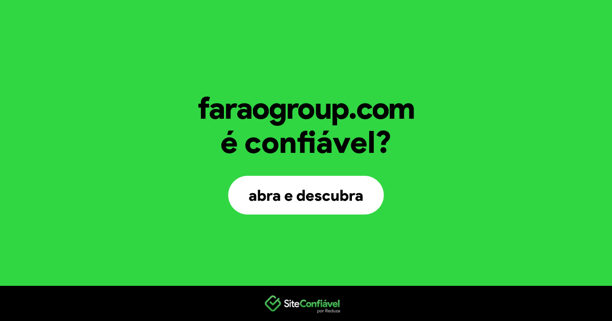 O site faraogroup.com é confiável?