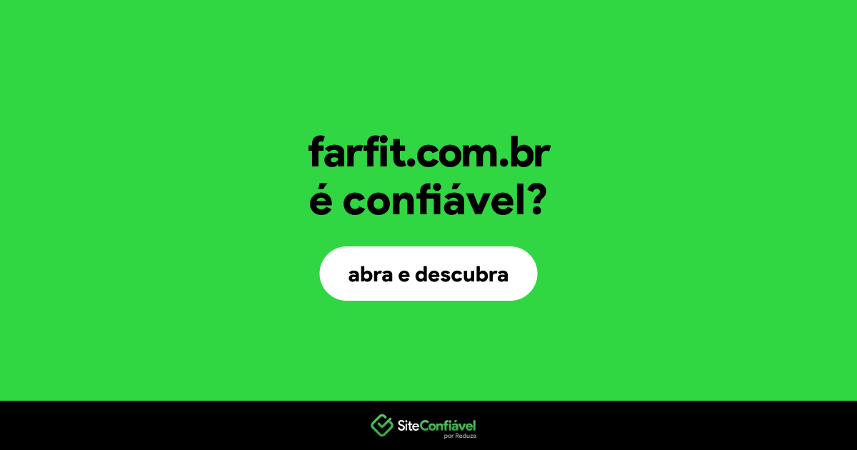 O site farfit.com.br é confiável?