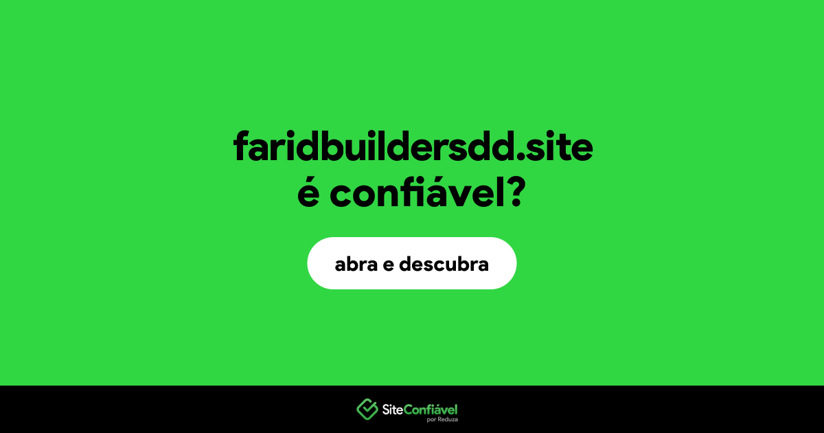 O site faridbuildersdd.site é confiável?