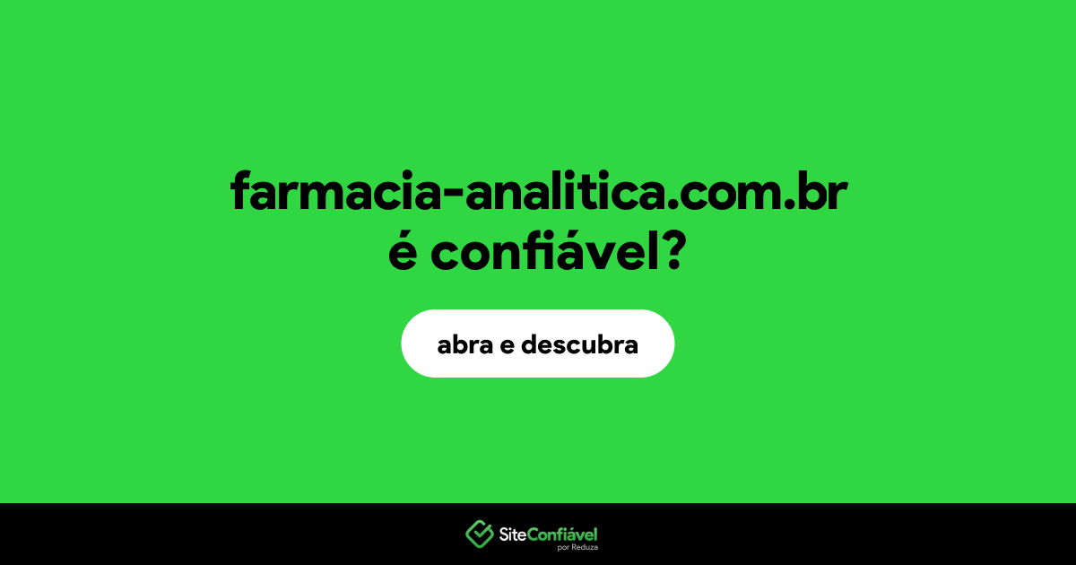 O site farmacia-analitica.com.br é confiável?