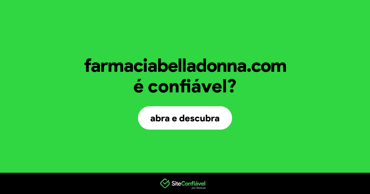 O site farmaciabelladonna.com é confiável?