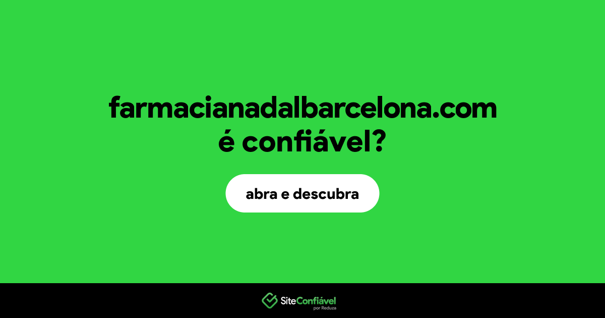O site farmacianadalbarcelona.com é confiável?