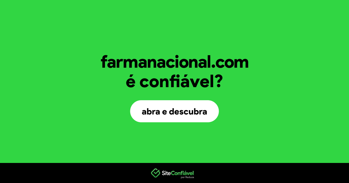 O site farmanacional.com é confiável?