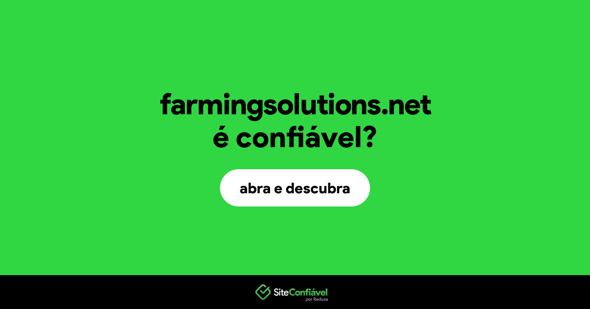 O site farmingsolutions.net é confiável?