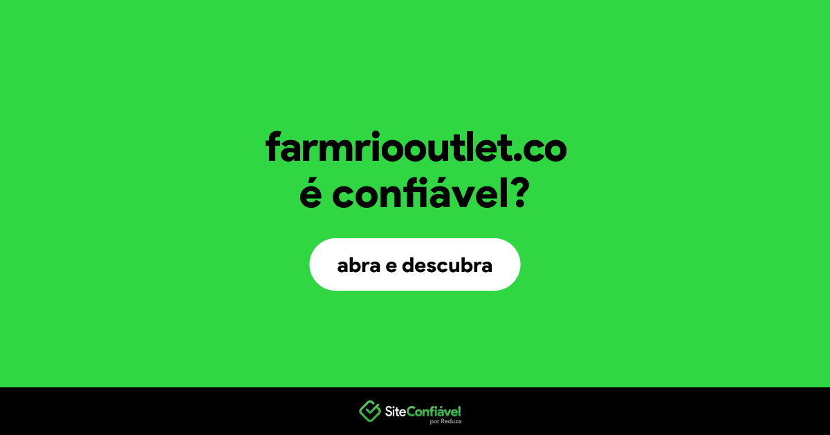 O site farmriooutlet.co é confiável?