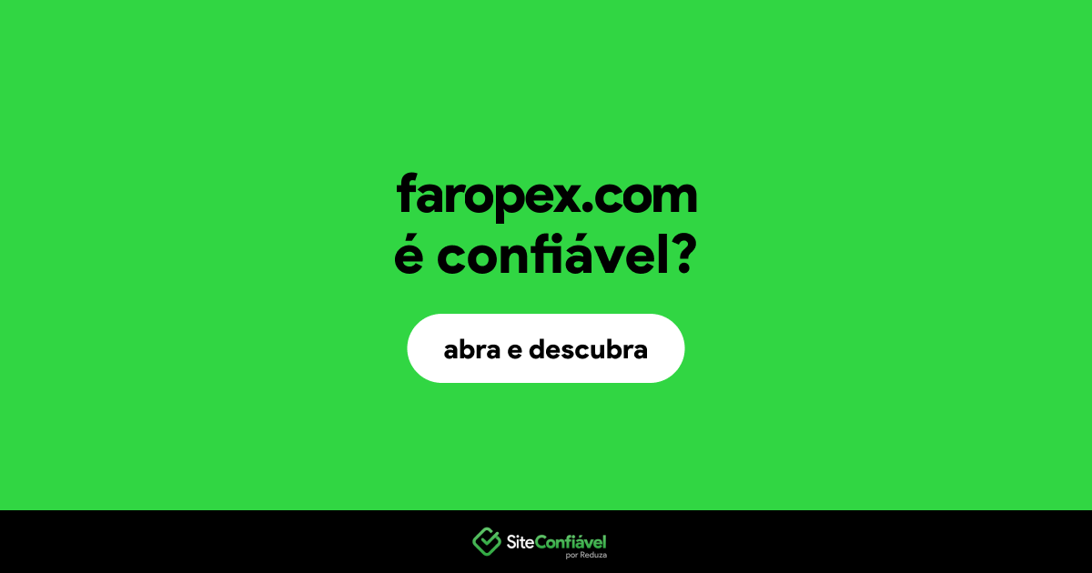 O site faropex.com é confiável?