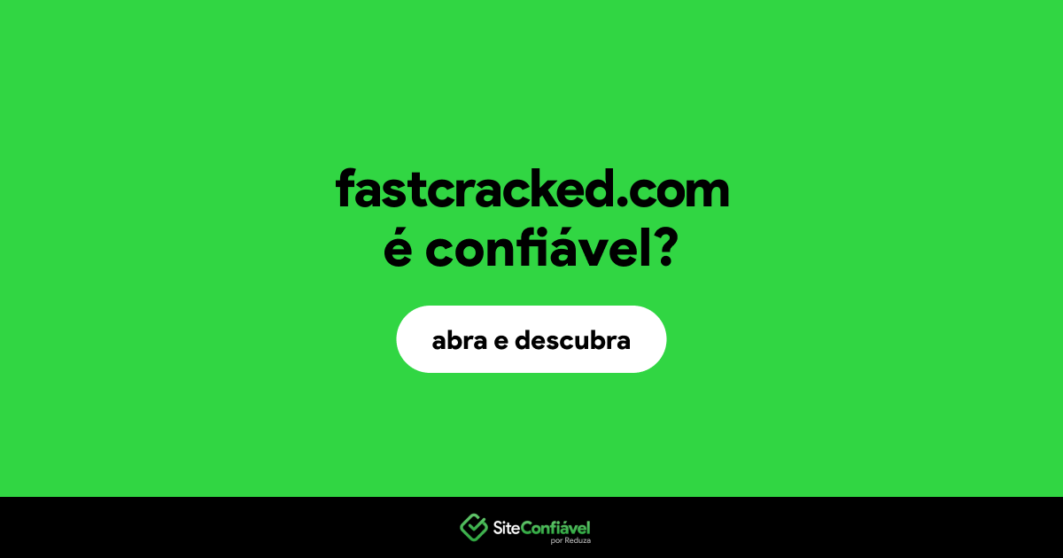 O site fastcracked.com é confiável?