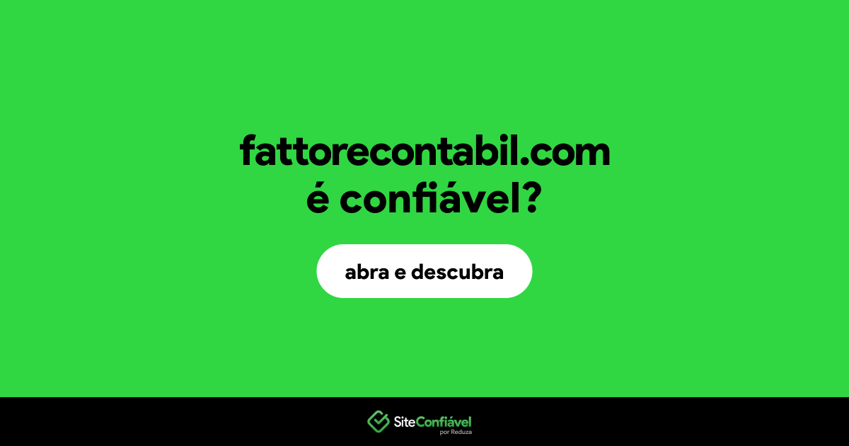 O site fattorecontabil.com é confiável?