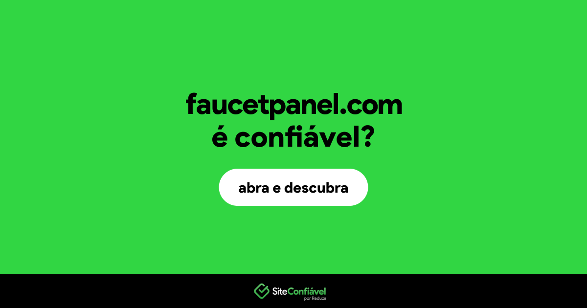 O site faucetpanel.com é confiável?