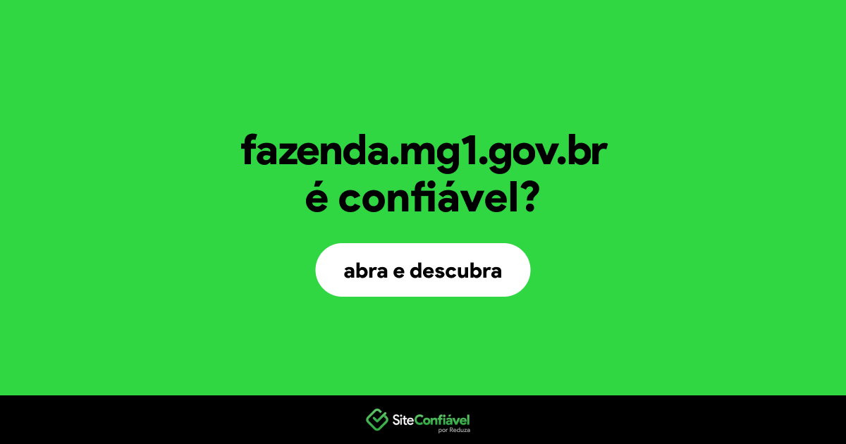 O site fazenda.mg1.gov.br é confiável?