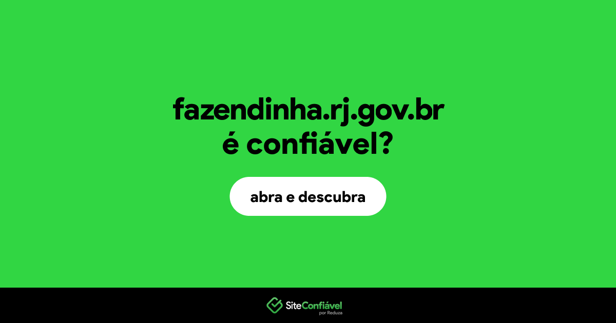 O site fazendinha.rj.gov.br é confiável?