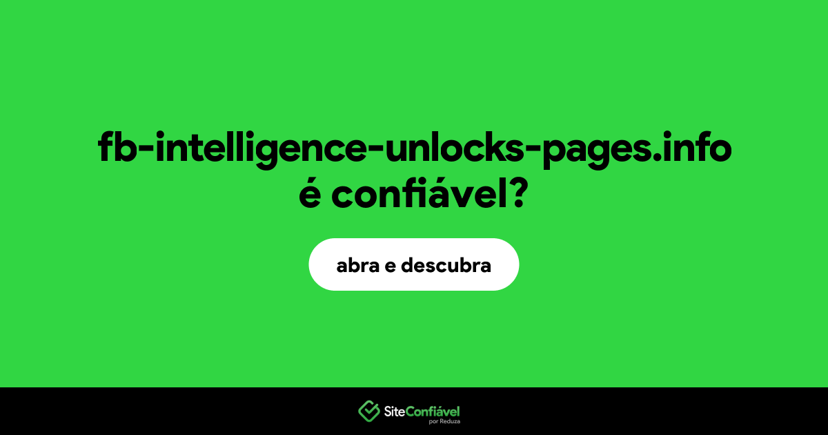 O site fb-intelligence-unlocks-pages.info é confiável?