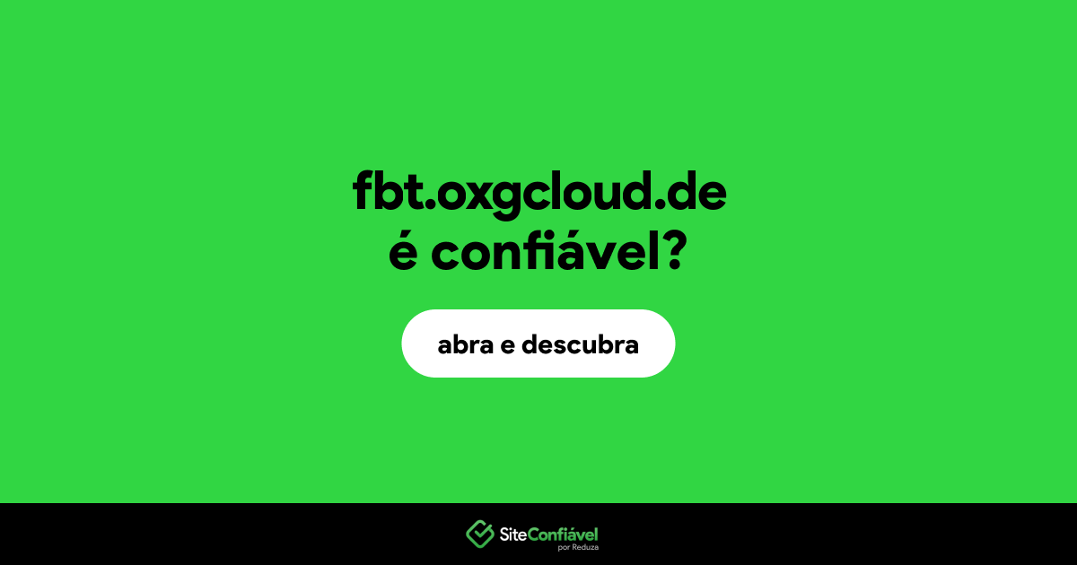 O site fbt.oxgcloud.de é confiável?