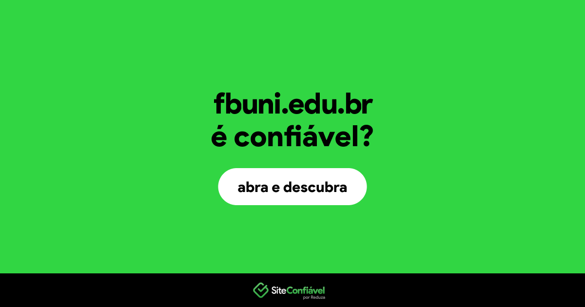 O site fbuni.edu.br é confiável?