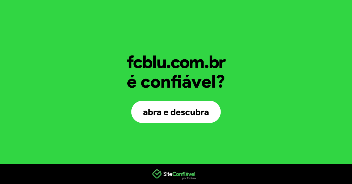 O site fcblu.com.br é confiável?
