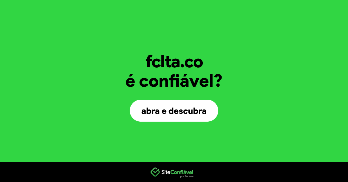O site fclta.co é confiável?