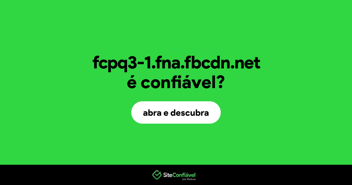 O site fcpq3-1.fna.fbcdn.net é confiável?