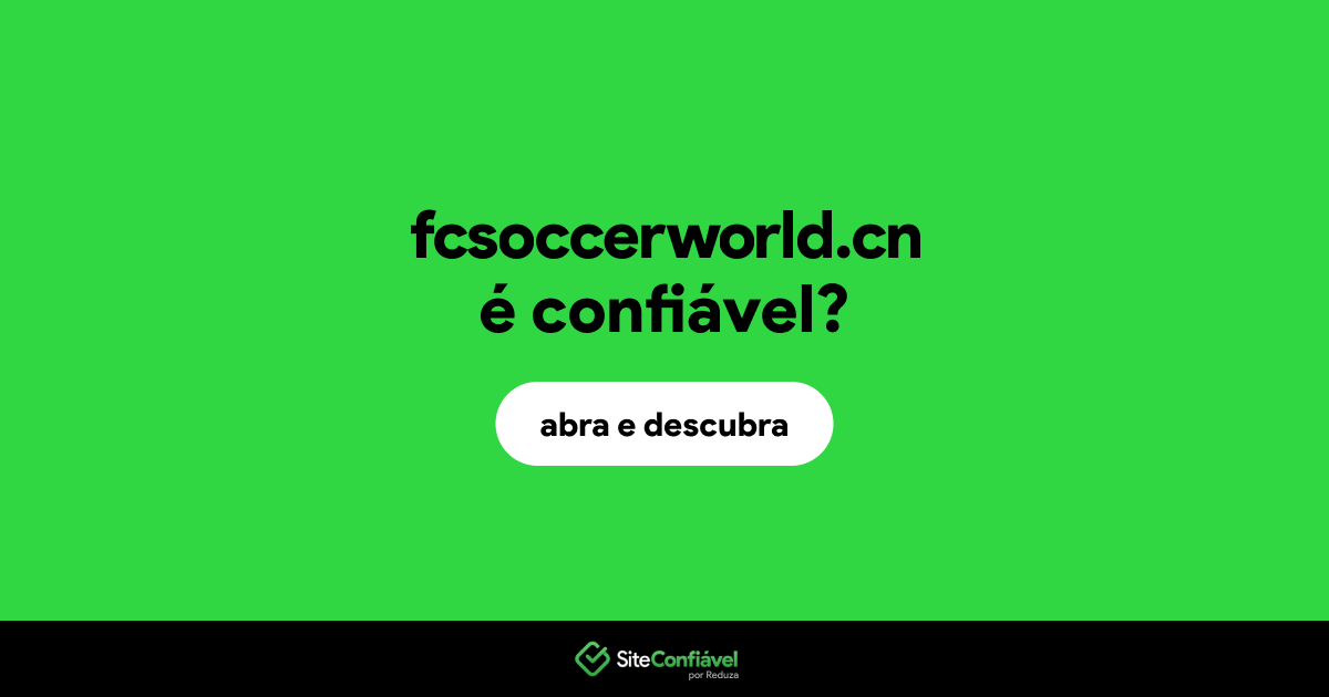 O site fcsoccerworld.cn é confiável?
