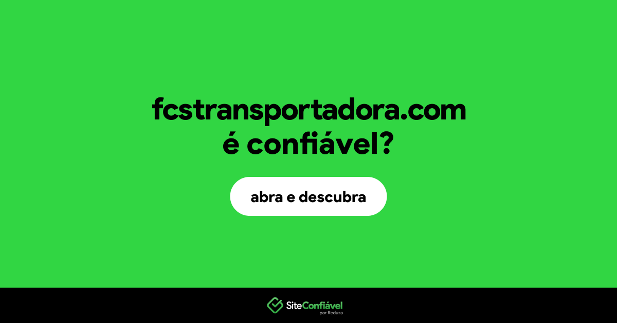 O site fcstransportadora.com é confiável?