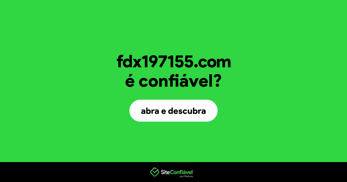 O site fdx197155.com é confiável?