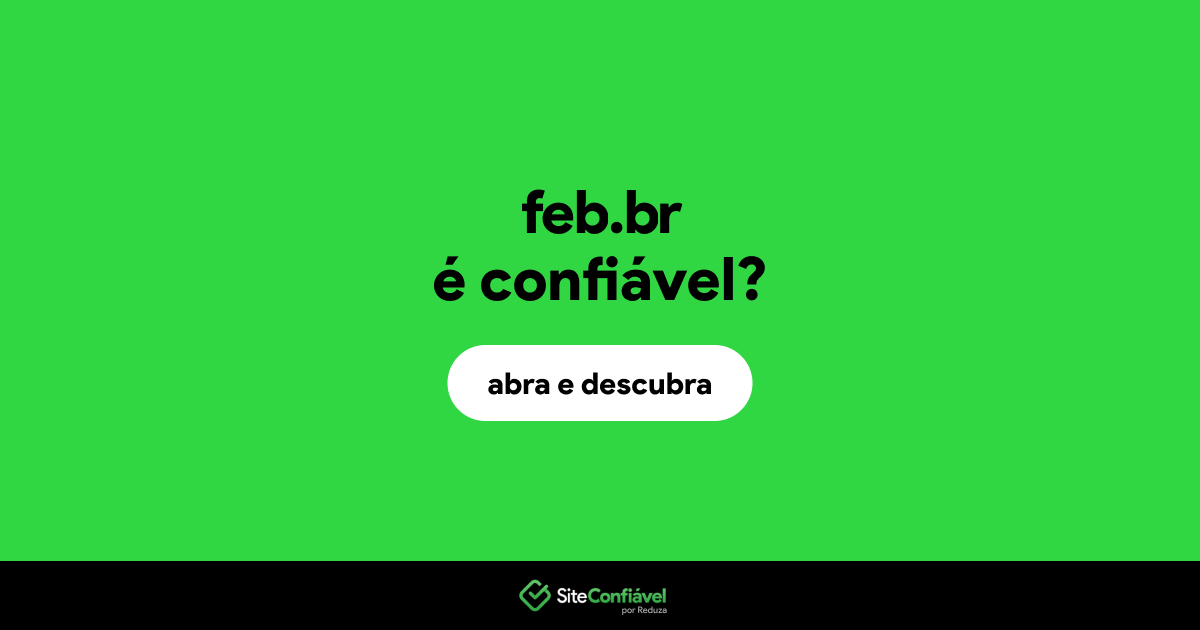 O site feb.br é confiável?