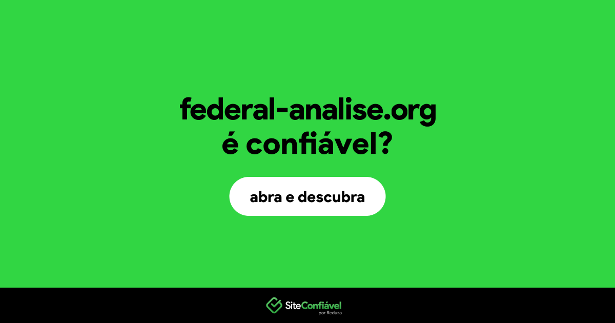 O site federal-analise.org é confiável?
